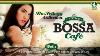 Vintage Bossa Caf Deux Heures De Bossa Et Jazz Vol 1 3